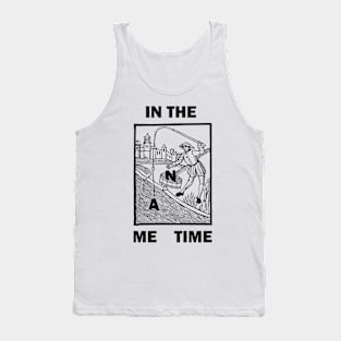 in the ME time Tank Top